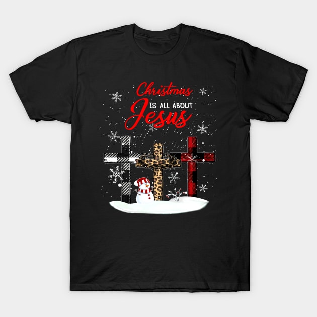 Christmas Is All About Jesus T-Shirt by Schoenberger Willard